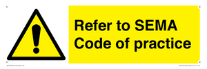 Refer to SEMA Code of practice